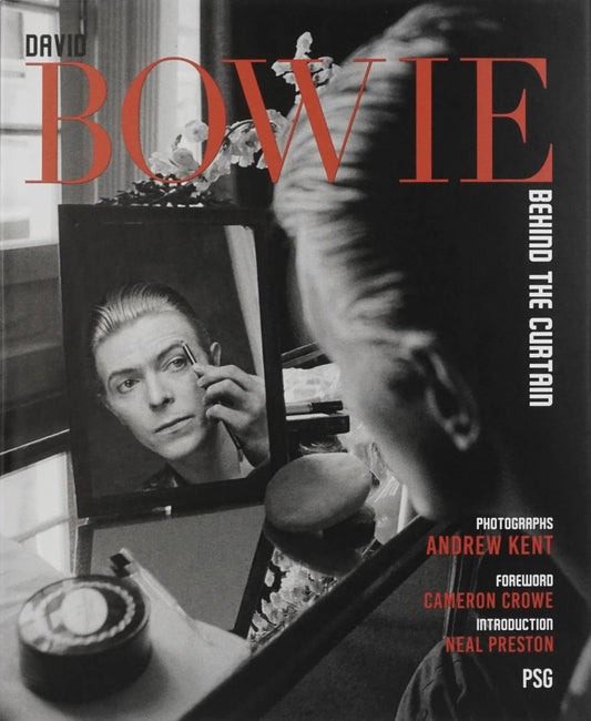 David Bowie: Behind The Curtain By Andrew Kent