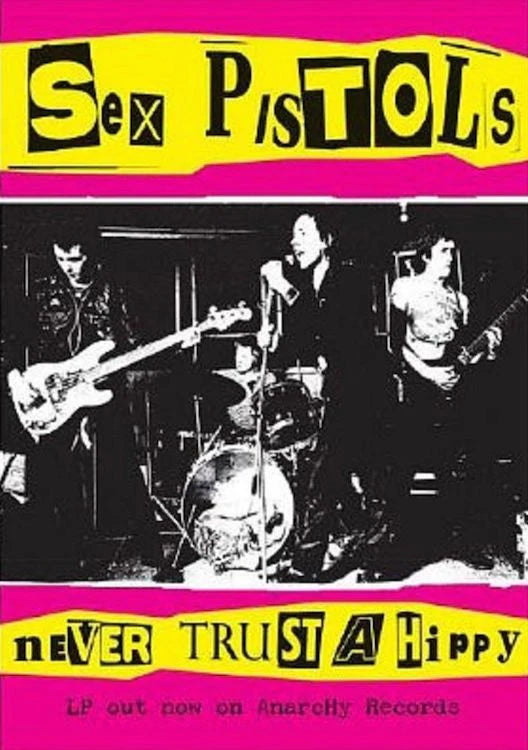 Sex Pistols (Never Trust A Hippy ) Poster