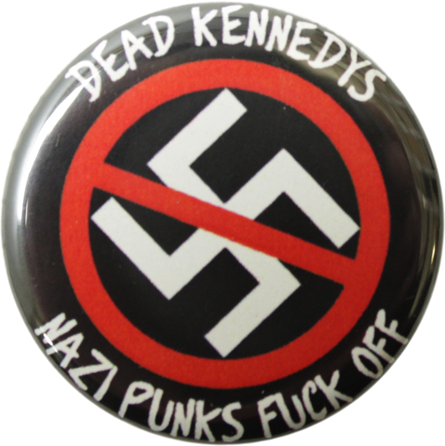 Dead Kennedys - "Nazi Punks..." Pin-on Button - 1.25 Inch
