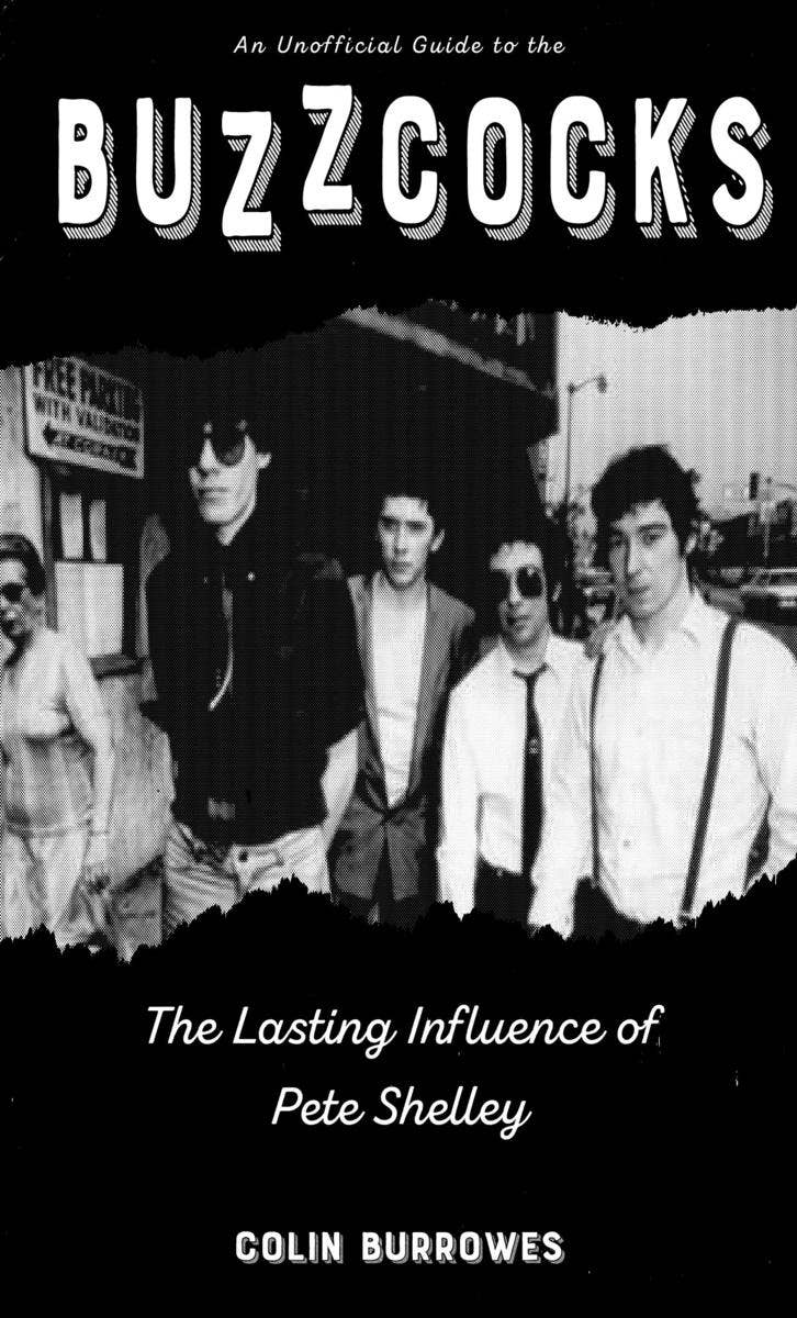 Buzzcocks: The Lasting Influence of Pete Shelley (Zine)