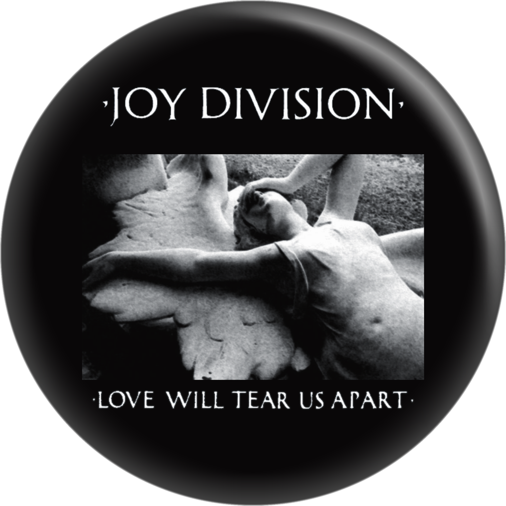 Joy Division - "Love Will..." Pin-on Button - 1.25 Inch