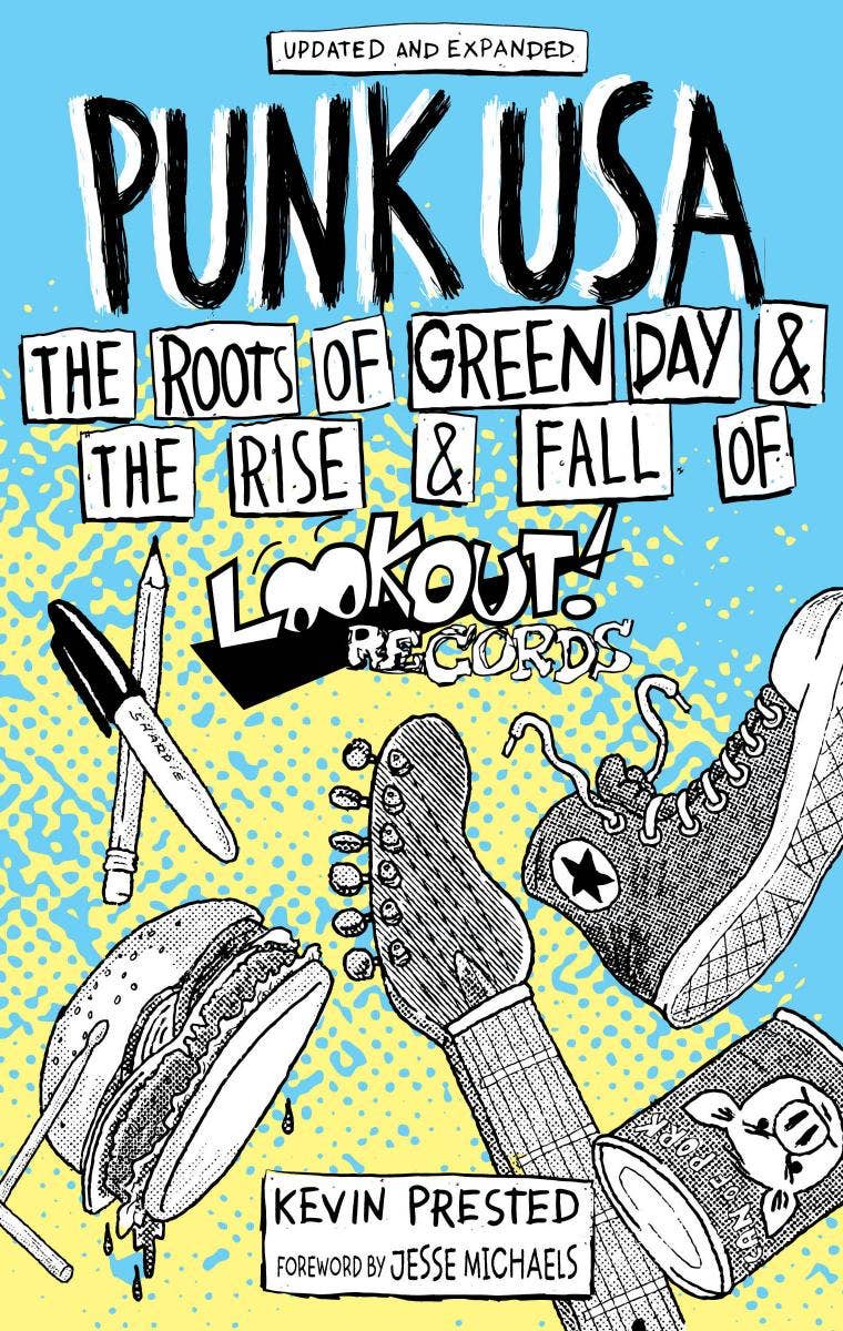 Punk USA: Green Day & The Rise and Fall of Lookout Records