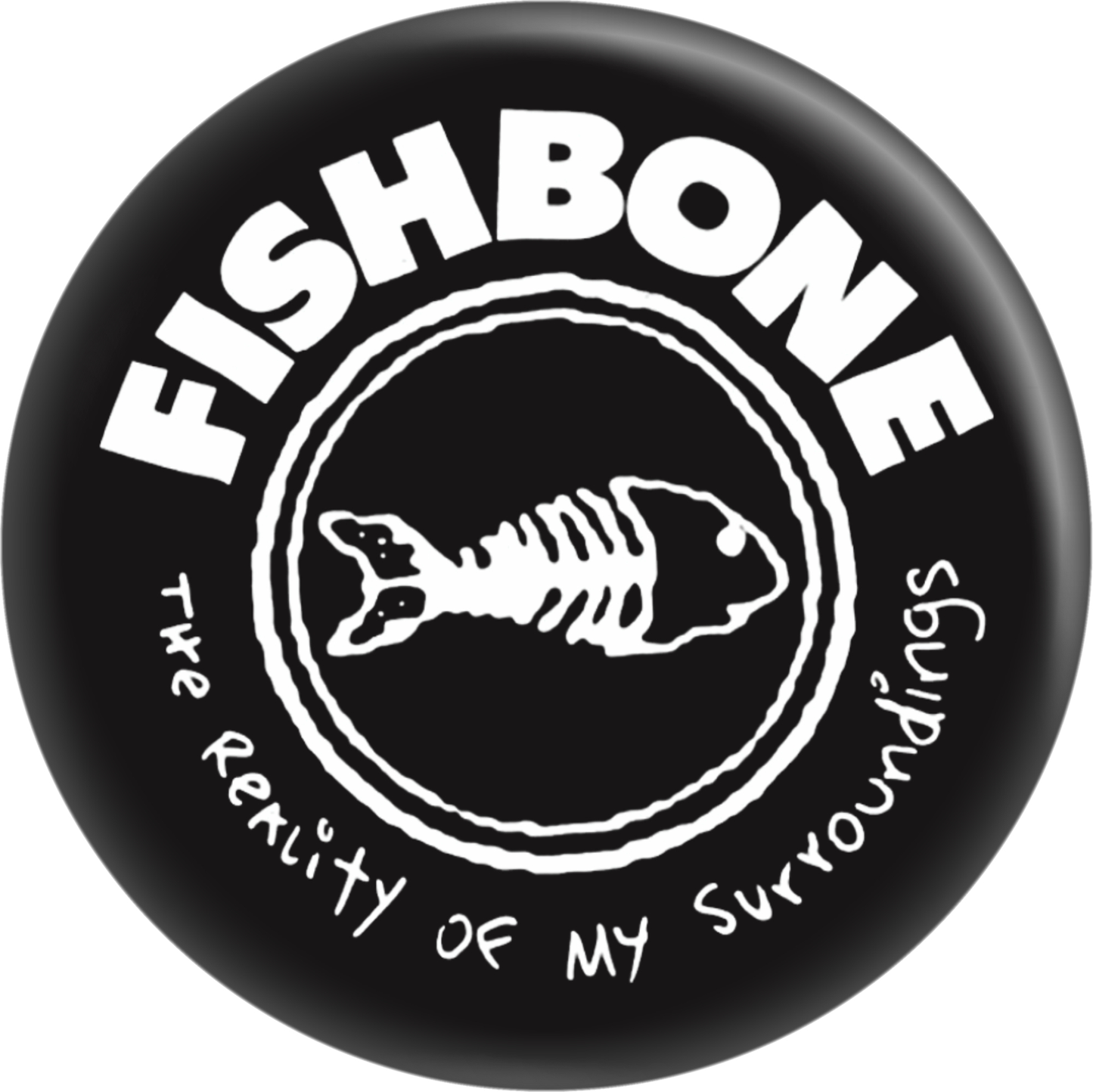 Fishbone - "The Reality Of..." Pin-on Button - 1.25 Inch