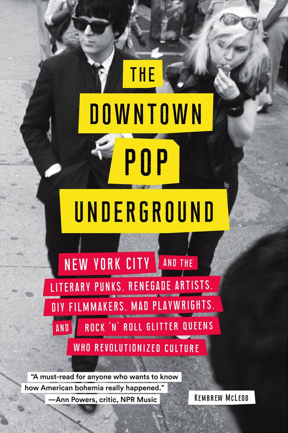 Downtown Pop Underground: NYC Rock 'n' Roll Literary Punks