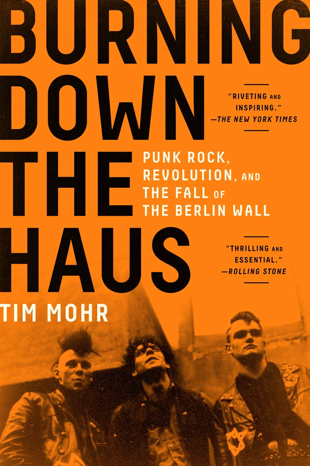 Burning Down the Haus: Punk Rock & Fall of the Berlin Wall