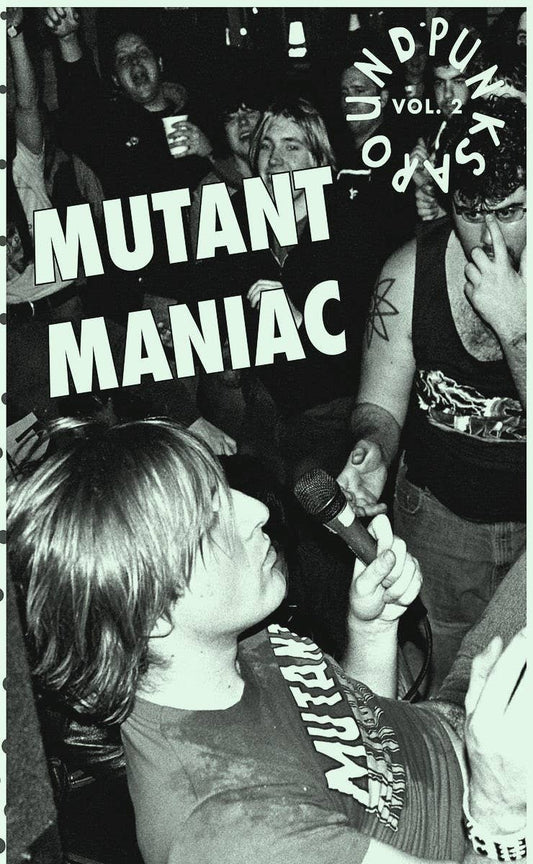 Punks Around Zine #2: Mutant Maniac