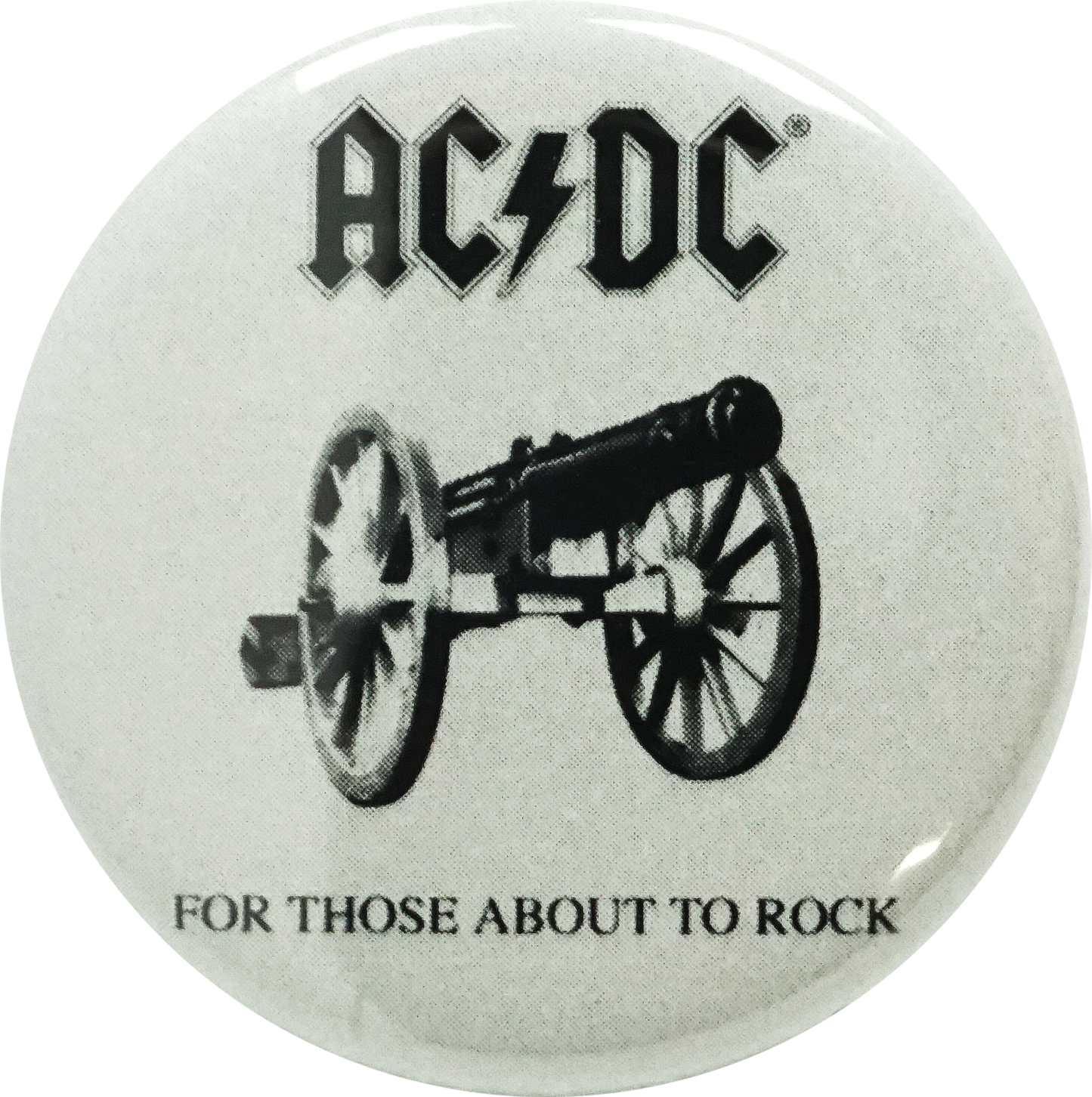 AC/DC - For Those About To Rock Pin-on Button - 1.25 Inch