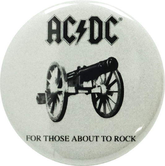 AC/DC - For Those About To Rock Pin-on Button - 1.25 Inch