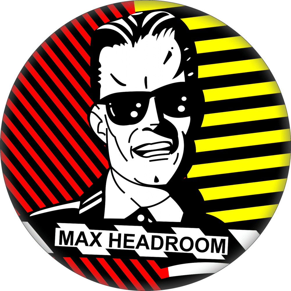 Max Headroom Pin-on Button - 1.25 Inch