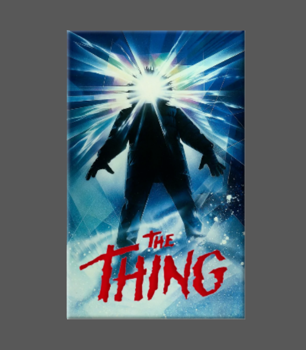 THE THING Movie Magnet, Button, 80'S movie, they live