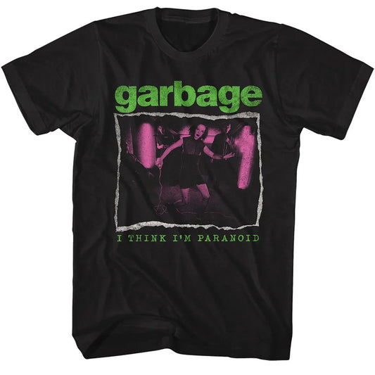 GARBAGE "I THINK IM PARANOID" T-SHIRT