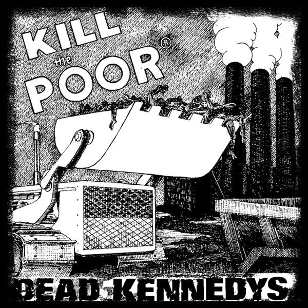 Dead Kennedys - Kill The Poor - Sticker