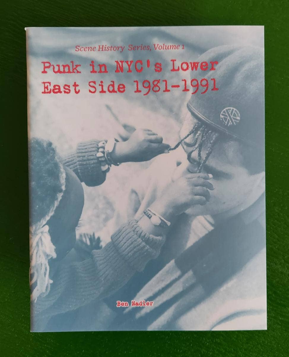 Punk in NYC’s Lower East Side 1981-1991 (Zine)