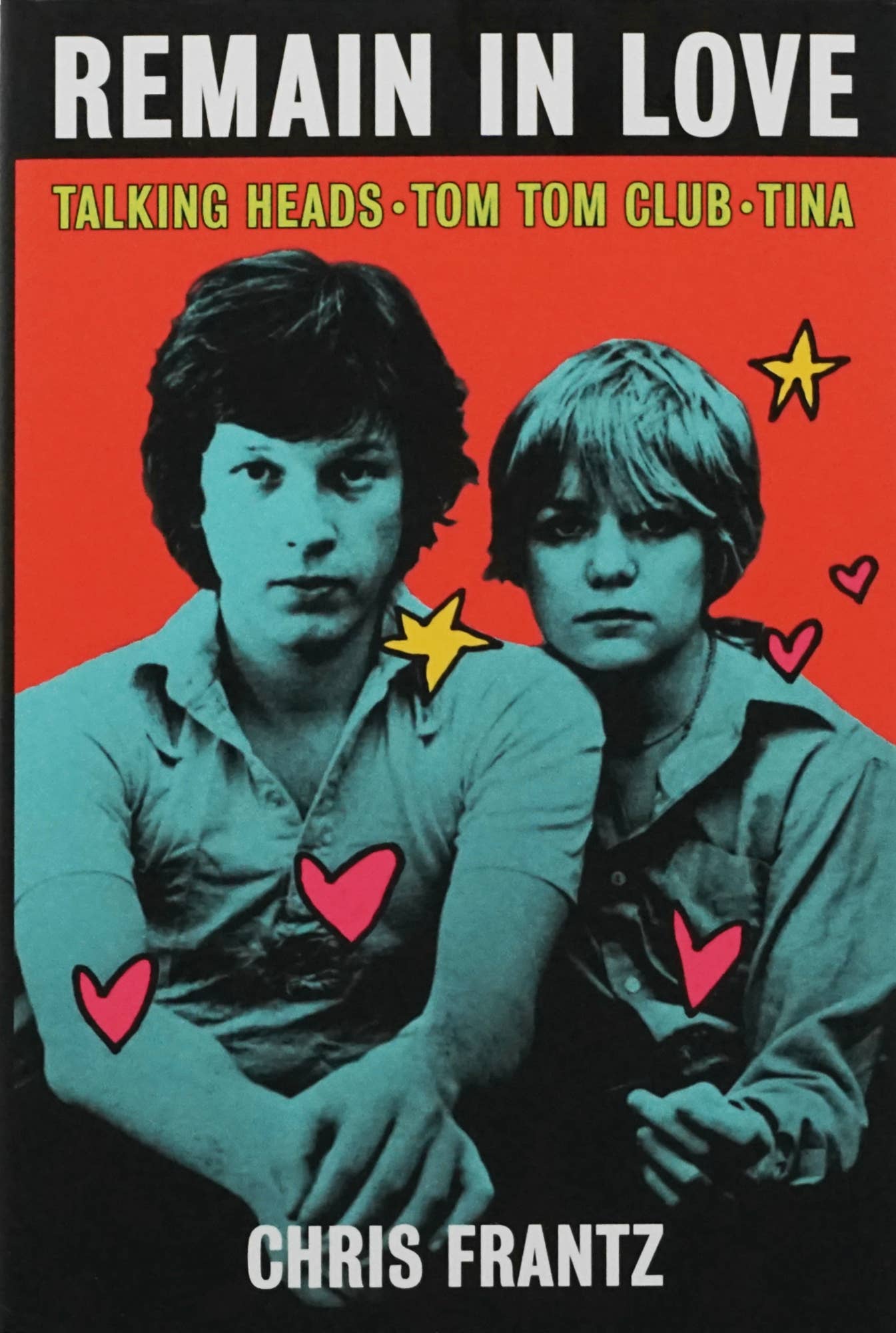 Book - Talking Heads "Remain In Love" By Chris Frantz