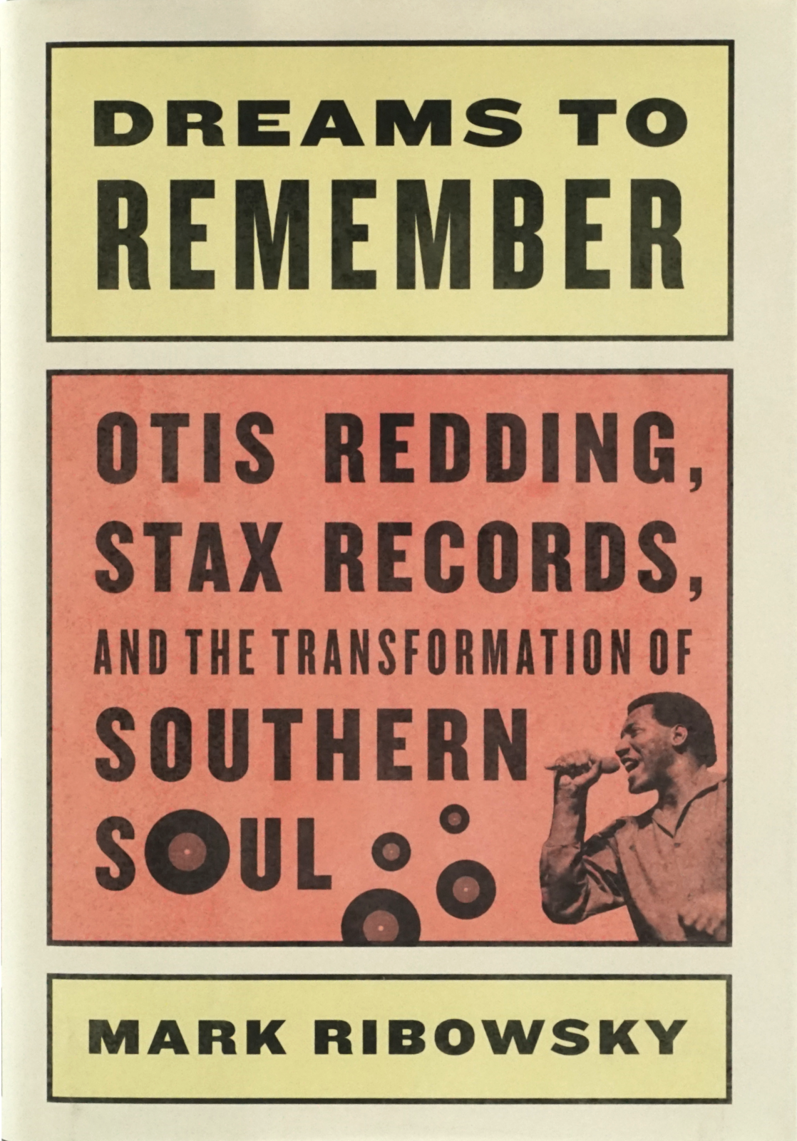 Book - "Dreams To Remember - Otis Redding..." By M. Ribowsky