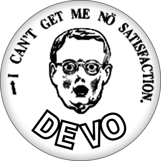Devo - "...No Satisfaction" Pin-on Button - 1 Inch