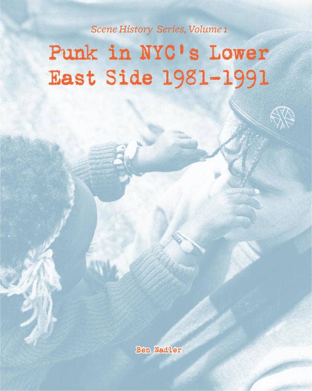 Punk in NYC’s Lower East Side 1981-1991 (Zine)